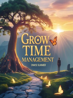 cover image of Grow Through Time Management
